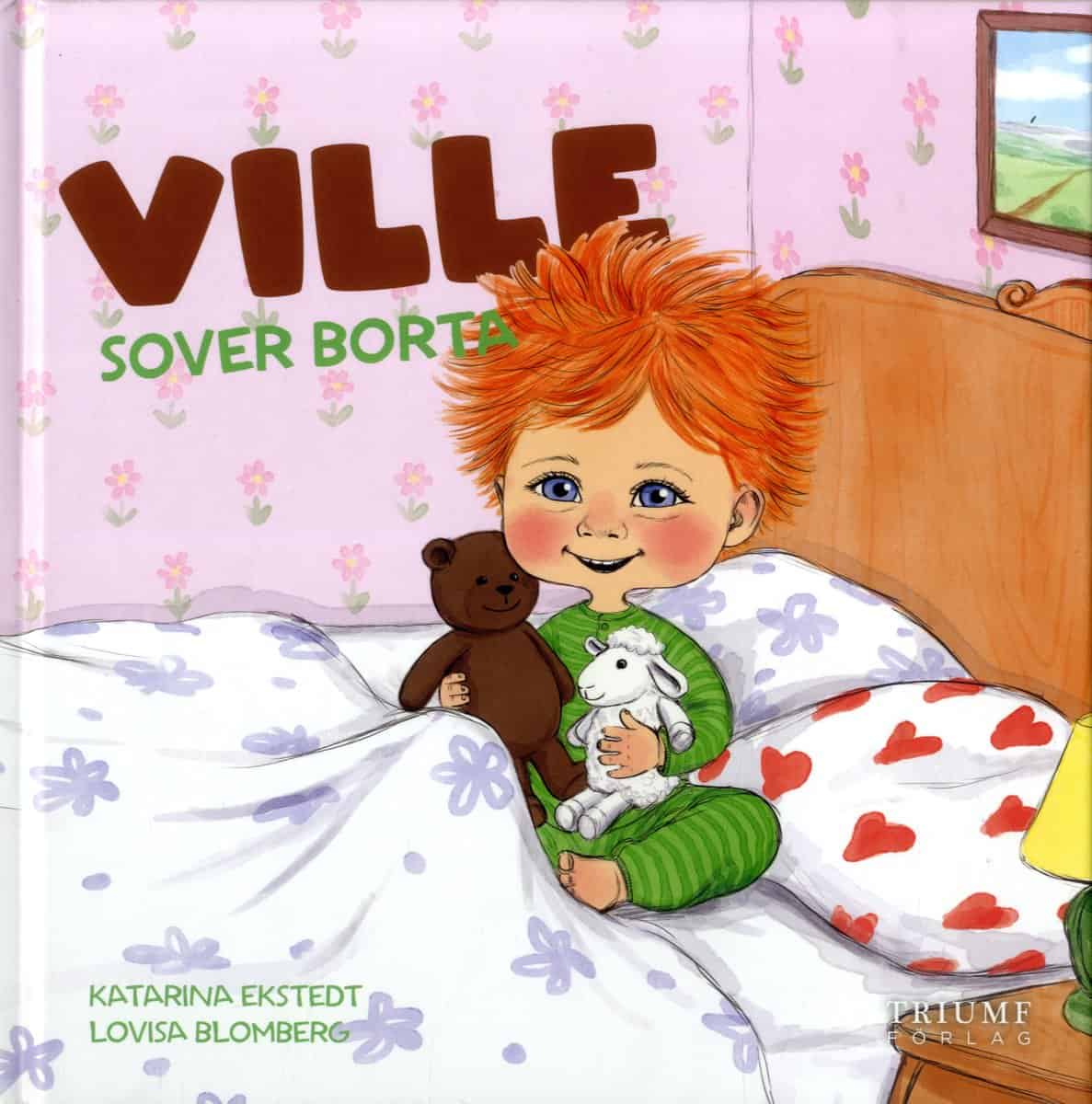 Ekstedt, Katarina | Ville sover borta