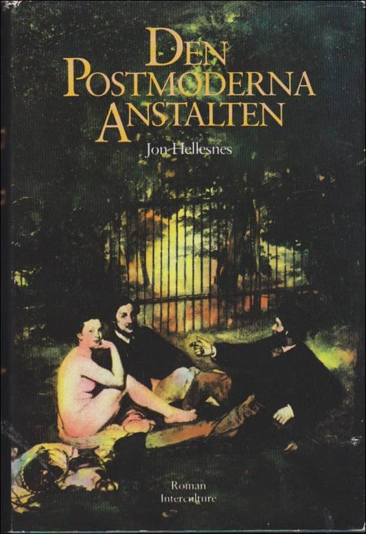 Hellesnes, Jon | Den postmoderna anstalten : Roman