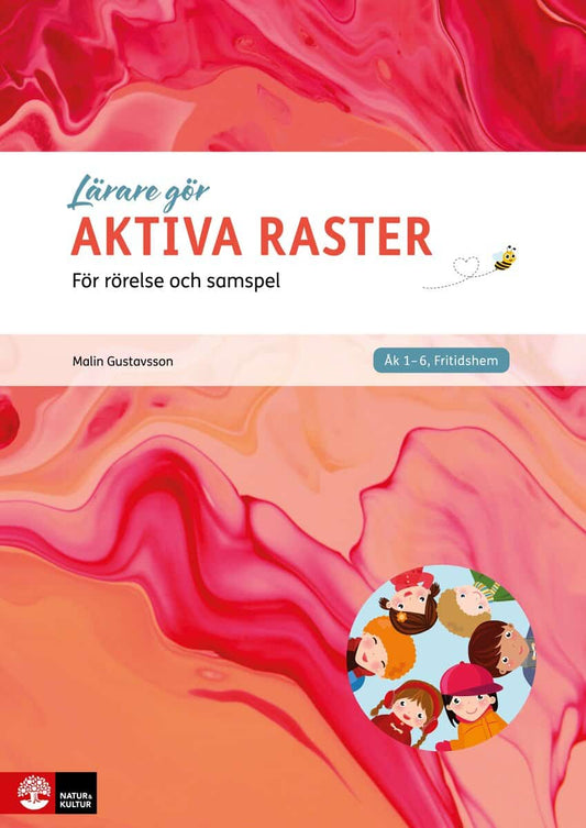 Gustavsson, Malin | Lärare gör : För rörelse och samspel