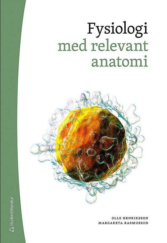 Henriksson, Olle | Fysiologi : Med relevant anatomi (bok + digital produkt)