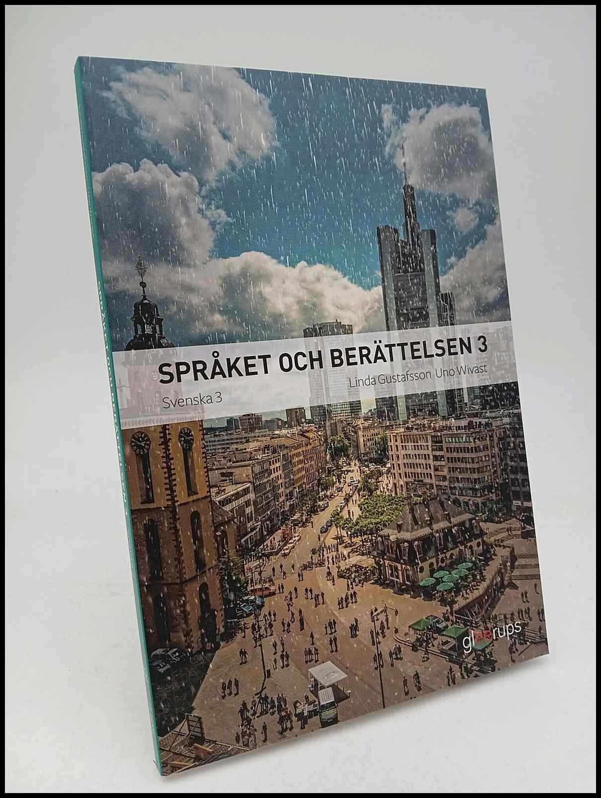 Gustafsson, Linda | Wivast, Uno | Språket och berättelsen 3 Svenska 3