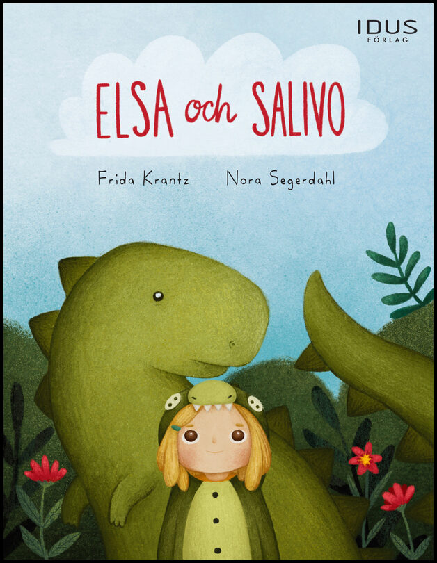 Krantz, Frida| Segerdahl, Nora | Elsa och Salivo