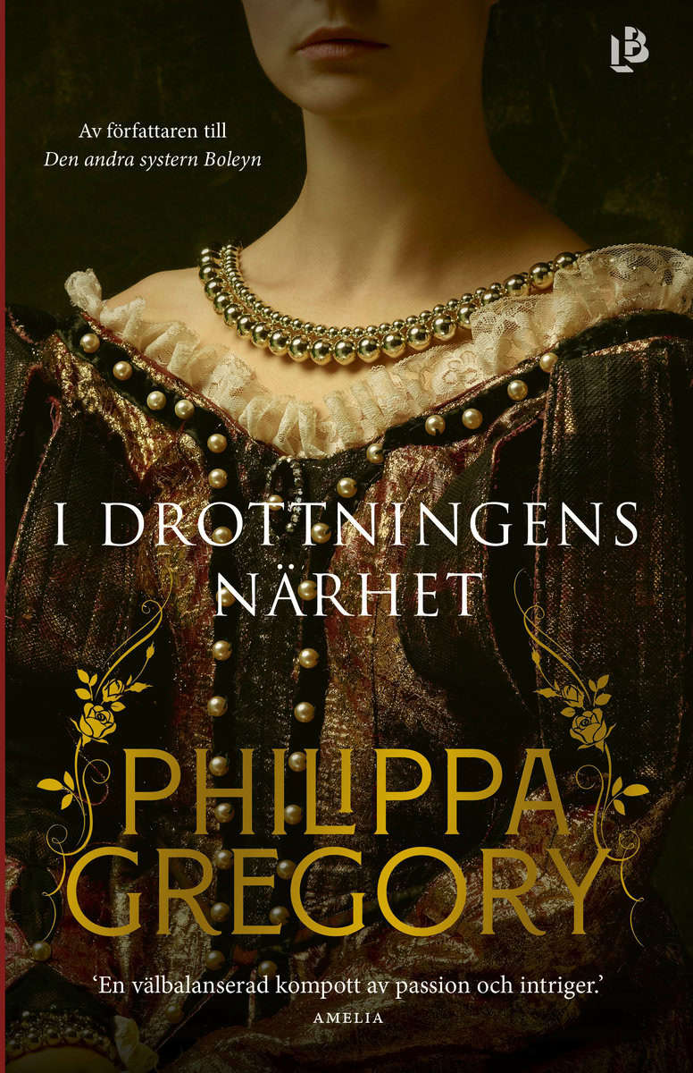 Gregory, Philippa | I drottningens närhet