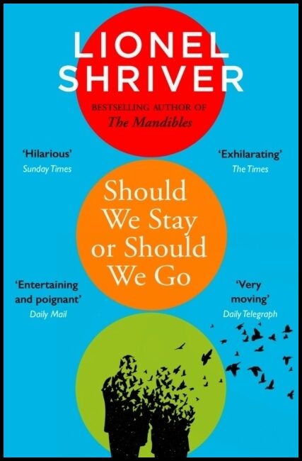 Shriver, Lionel | Should We Stay or Should We Go