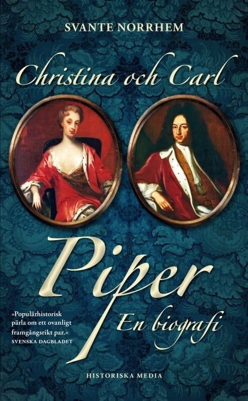 Norrhem, Svante | Christina och Carl Piper : En biografi