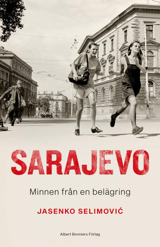 Selimovic, Jasenko | Sarajevo : Minnen från en belägring