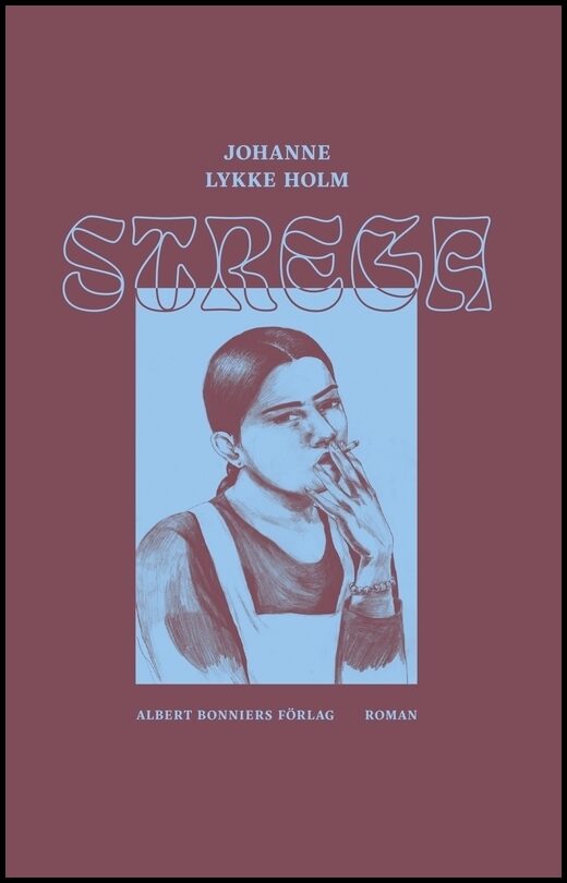 Lykke Holm, Johanne | Strega