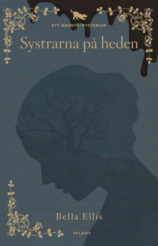 Ellis, Bella | Systrarna på heden : ett Brontë-mysterium : Ett Brontë-mysterium