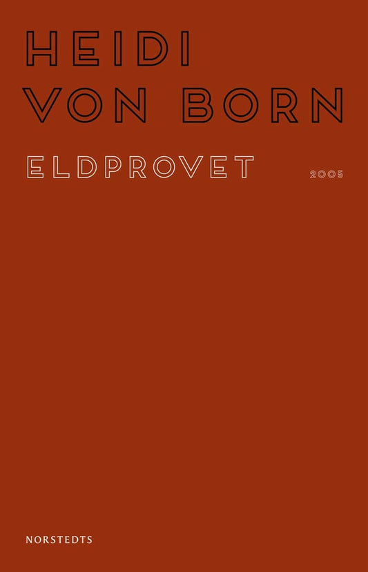 Born, Heidi von | Eldprovet