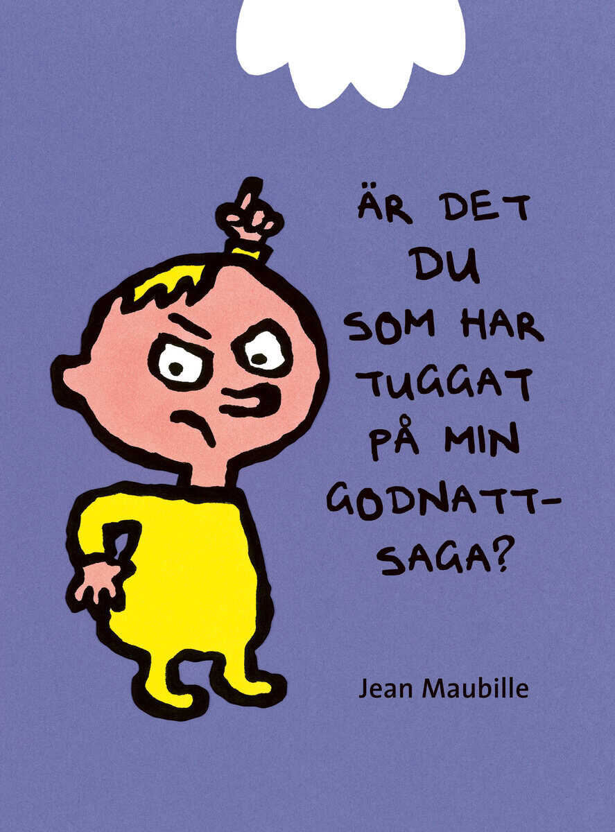 Maubille, Jean | Är det du som har tuggat på min godnattsaga?