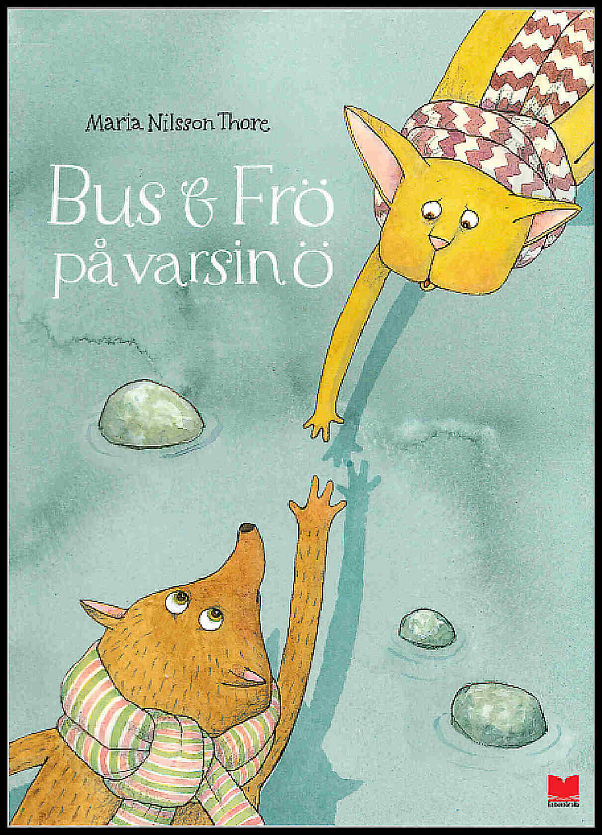 Nilsson Thore, Maria | Bus & Frö på varsin ö
