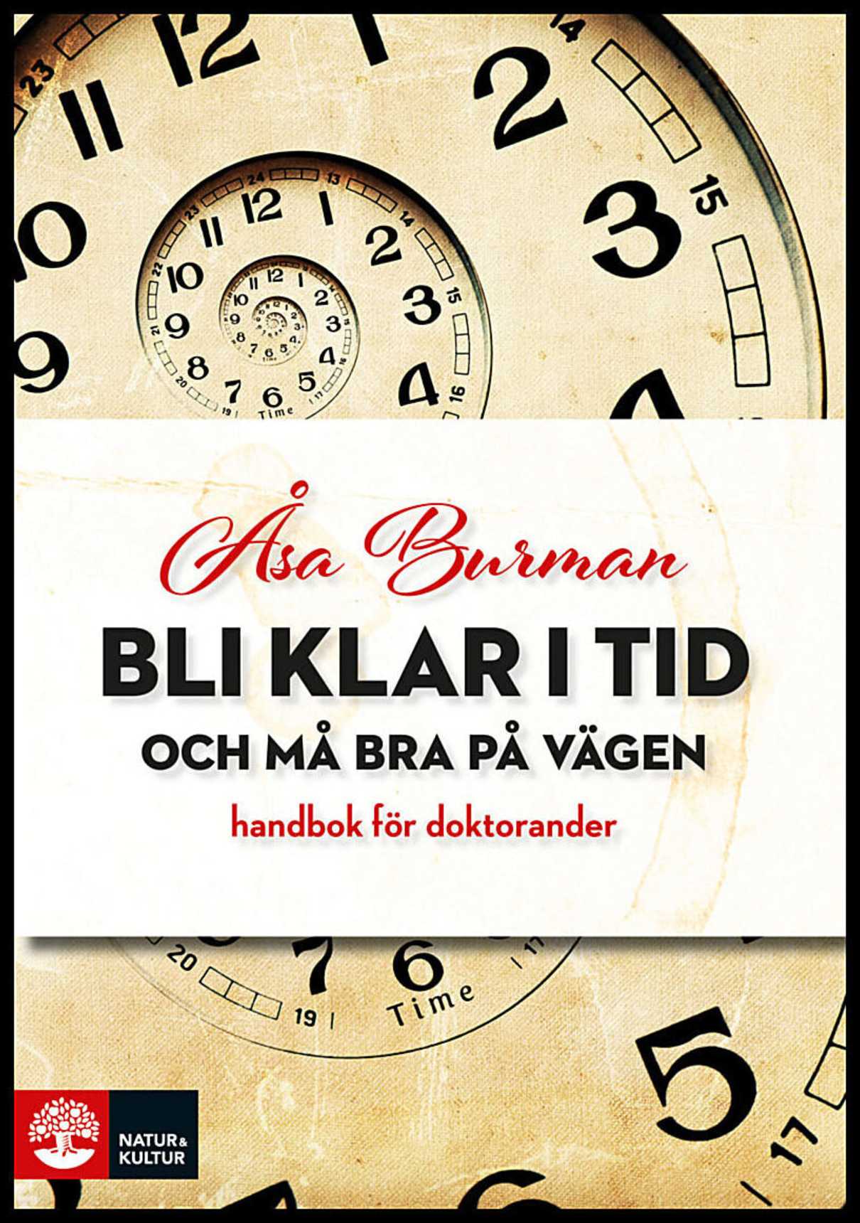 Burman, Åsa | Bli klar i tid : Och må bra på vägen