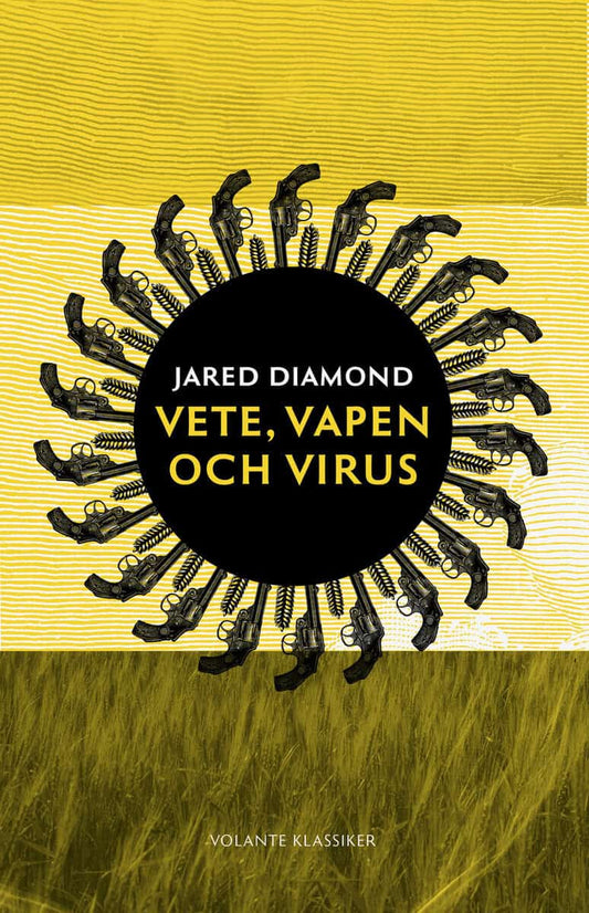 Diamond, Jared | Vete, vapen och virus