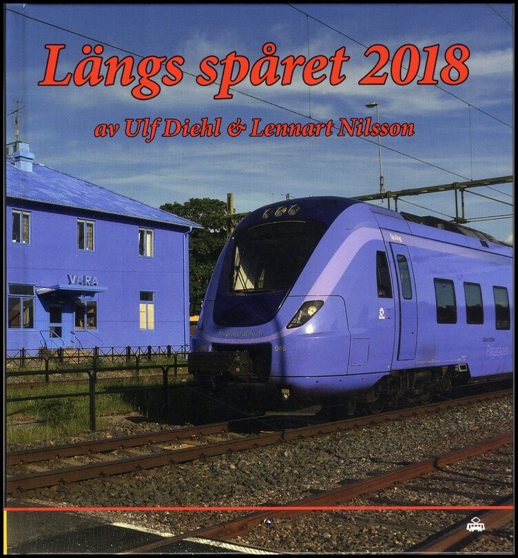 Diehl, Ulf | Nilsson, Lennart | Längs spåret 2018