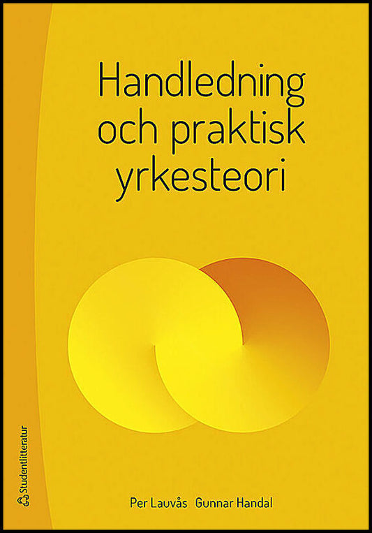 Lauvås, Per | Handal, Gunnar | Handledning och praktisk yrkesteori
