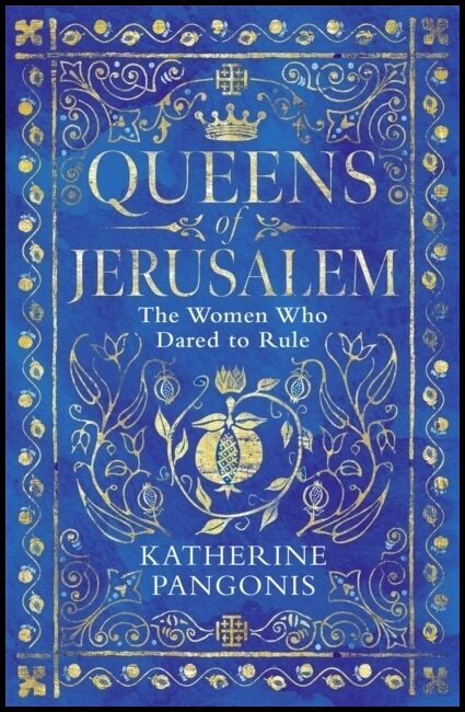 Pangonis, Katherine | Queens of Jerusalem