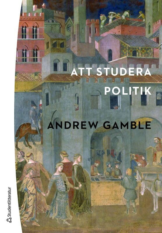 Gamble, Andrew | Att studera politik