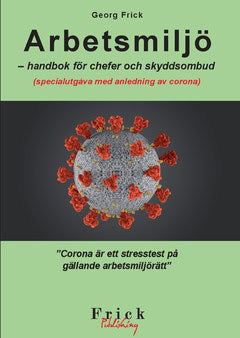 Frick, Georg | Arbetsmiljö : Handbok för chefer och skyddsombud