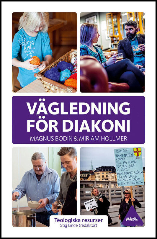 Bodin, Magnus | Hollmer, Miriam | Vägledning för diakoni