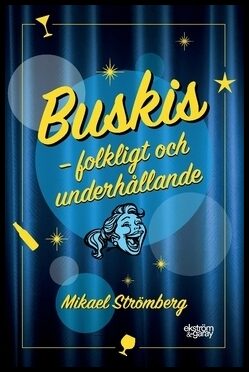 Strömberg, Mikael | Buskis : Folkligt och underhållande