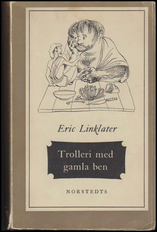 Linklater, Eric | Trolleri med gamla ben.