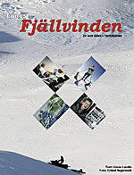 Lundin, Göran | Längs fjällvinden : Liv och öden i Tärnafjällen