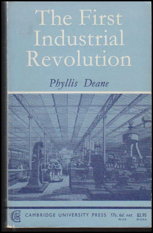 Deane, Phyllis | The First Industrial Revolution