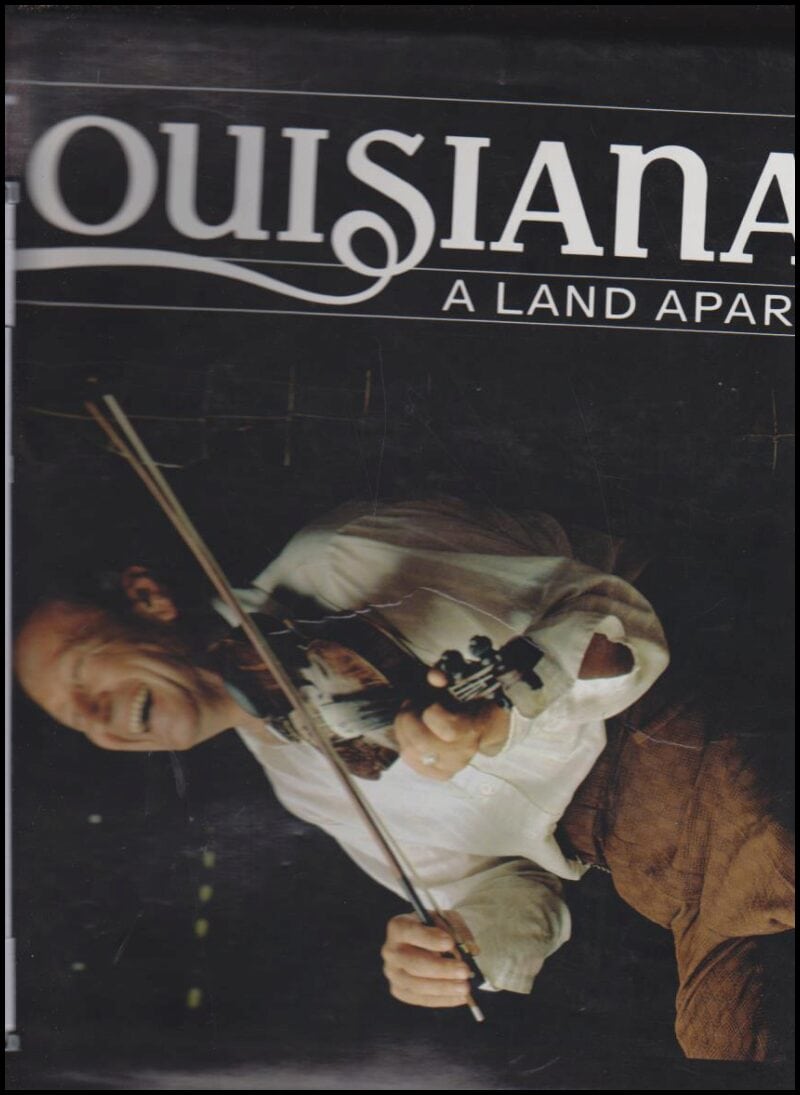 Gould, Philip | Louisiana : A Land Apart