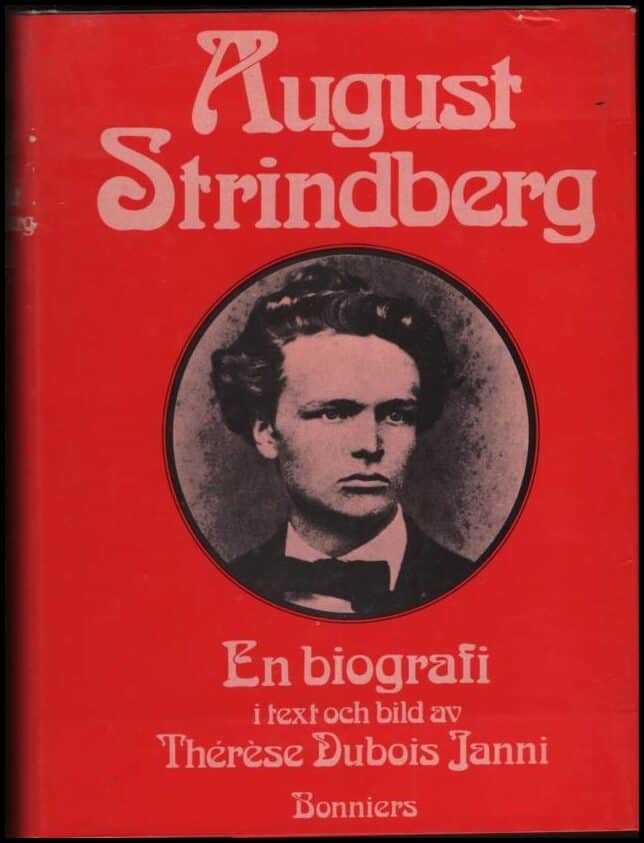 Dubois Janni, Thérése | August Strindberg : En biografi i text och bild