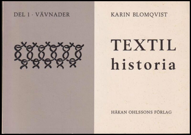 Blomqvist, Karin | Textilhistoria : Del 1 : vävnader