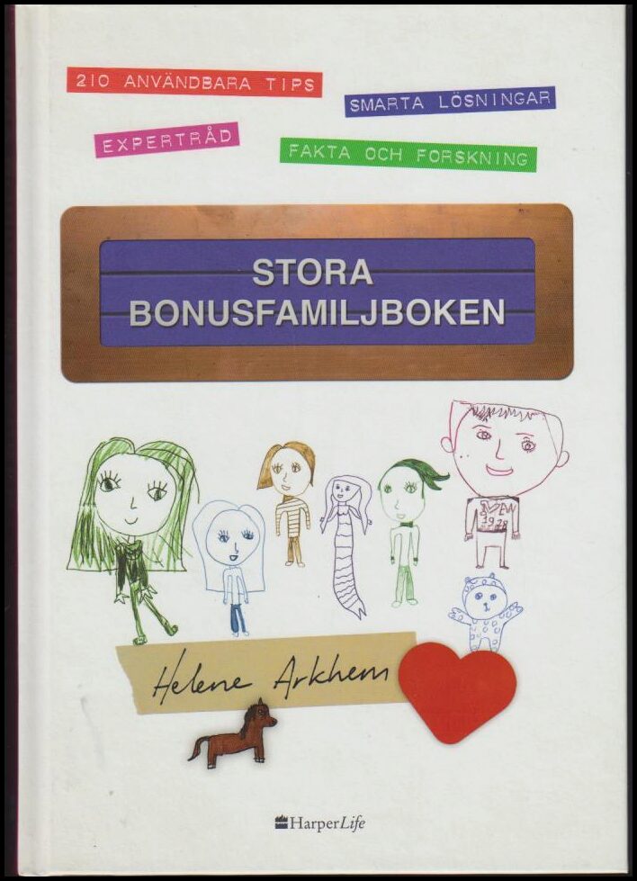 Arkhem, Helene | Stora bonusfamiljboken : 210 användbara tips : expertråd : smarta lösningar : fakta och forskning