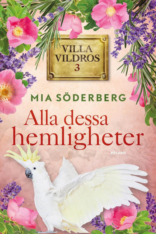 Söderberg, Mia | Alla dessa hemligheter