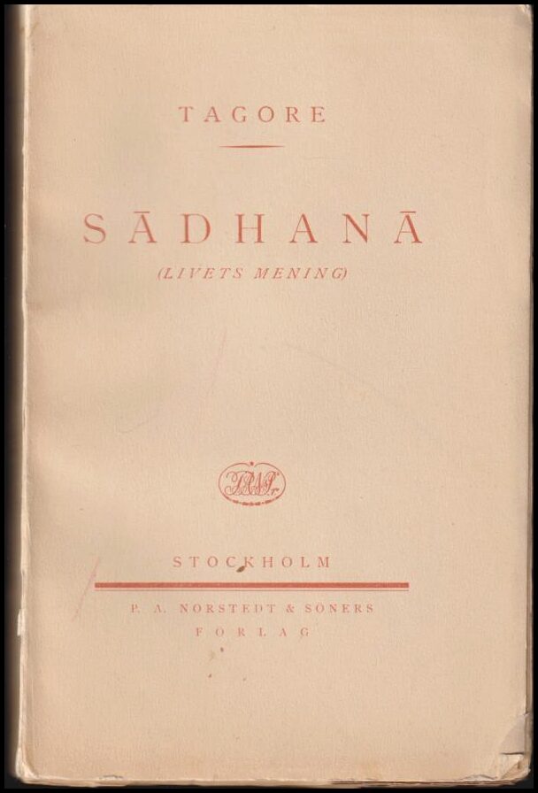 Tagore, Rabindranath | Sadhana : Livets mening
