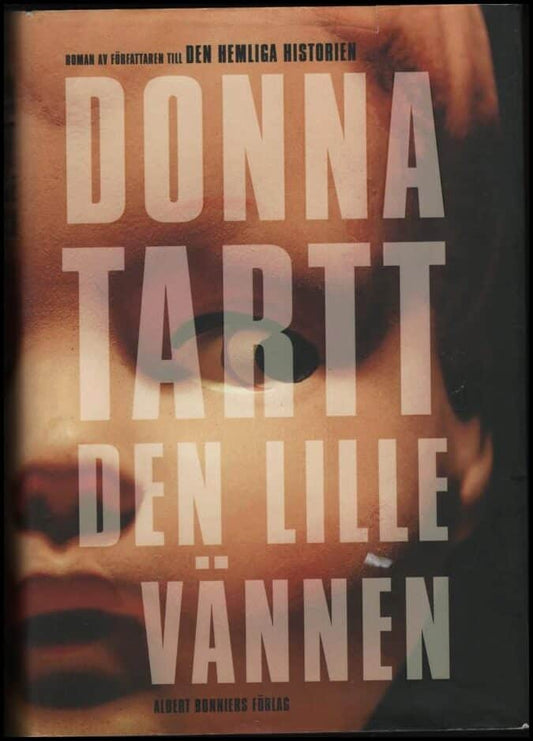 Tartt, Donna | Den lille vännen