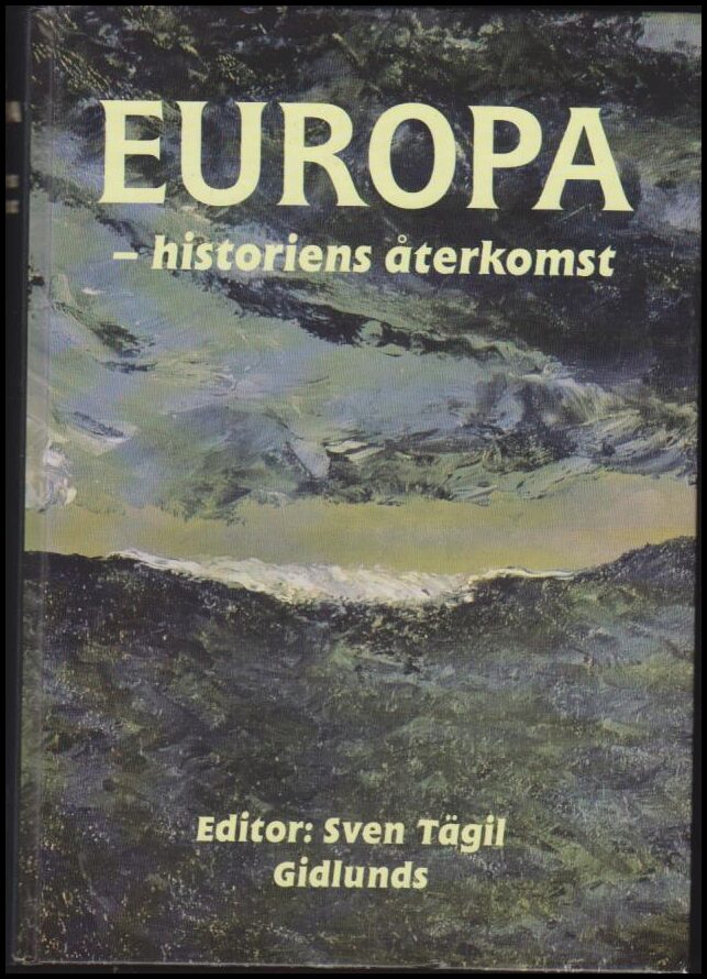Tägli, Sven (red.) | Europa : Historiens återkomst