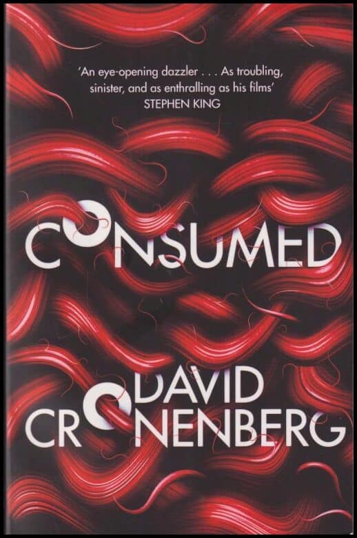 Cronenberg, David | Consumed