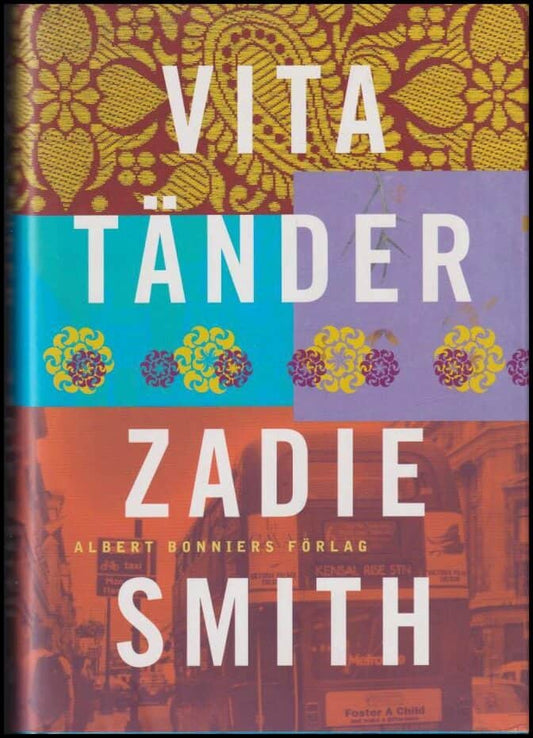 Smith, Zadie | Vita tänder