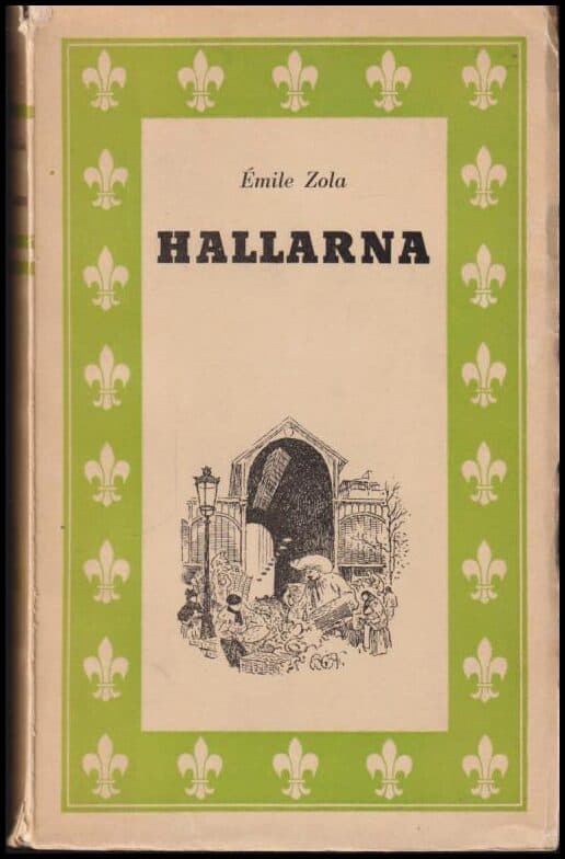 Zola, Émile | Hallarna