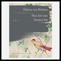 Hofsten, Helena von | Hon hör inte hemma här : Roman