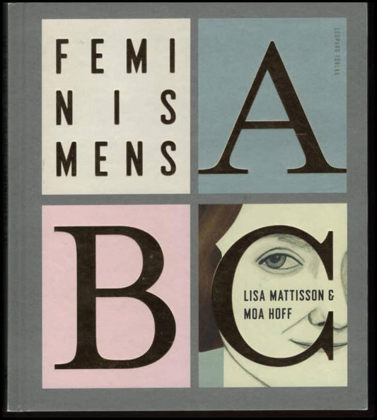 Mattisson, Lisa | Feminismens ABC