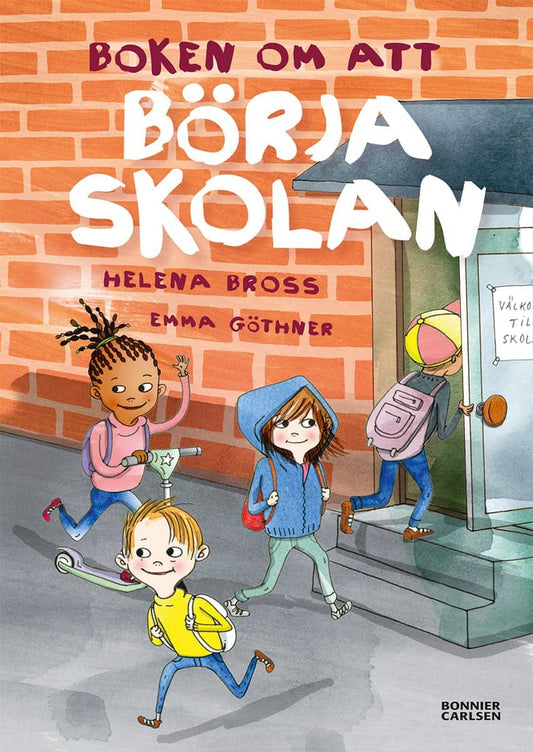 Bross, Helena | Boken om att börja skolan