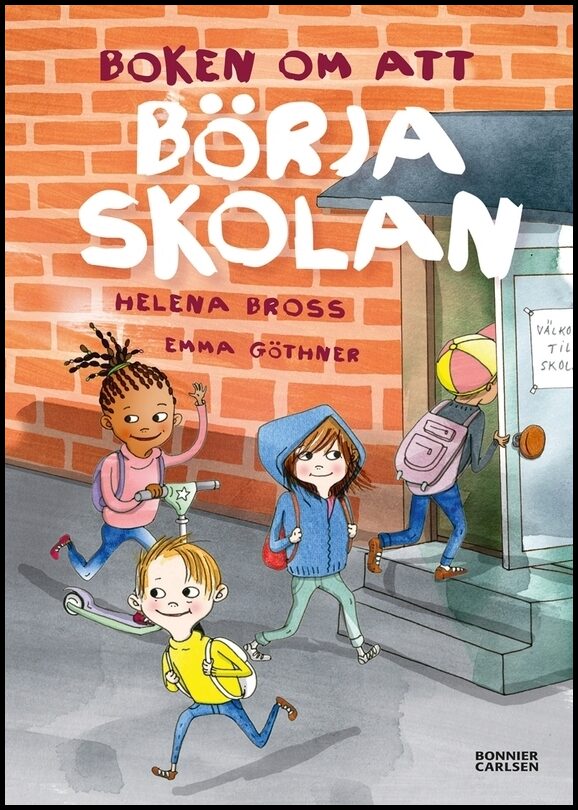 Bross, Helena | Boken om att börja skolan