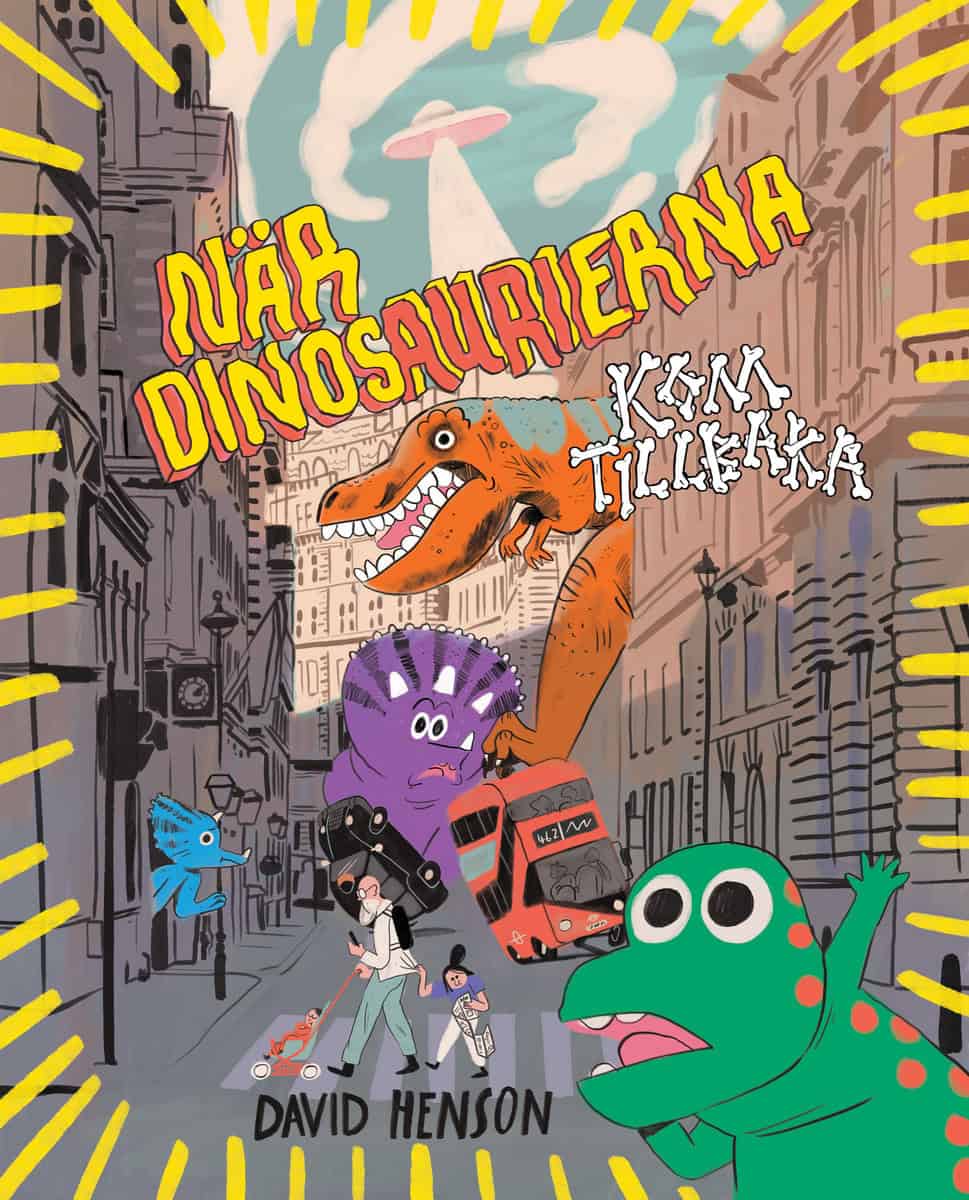 Henson, David | När dinosaurierna kom tillbaka