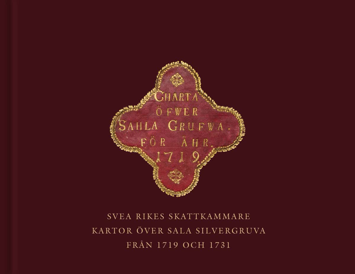 Tjärnlund, Nils Johan | Svea rikes skattkammare : Kartor över Sala silvergruva från 1719 och 1731