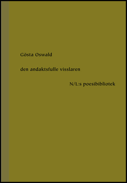 Oswald, Gösta | Den andaktsfulle visslaren