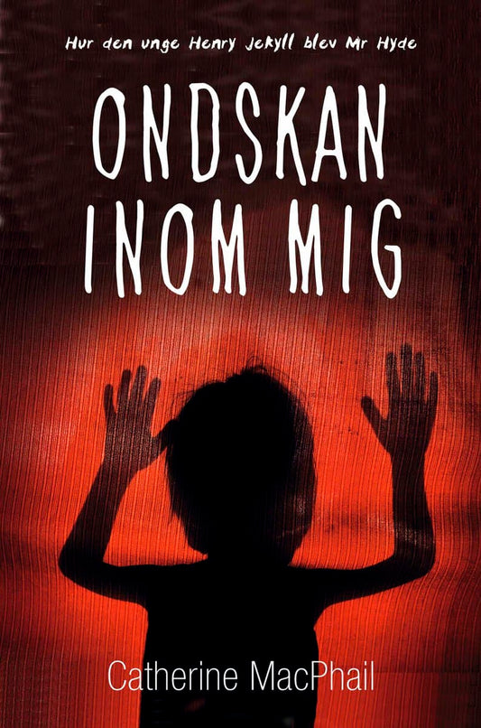 MacPhail, Catherine | Ondskan inom mig