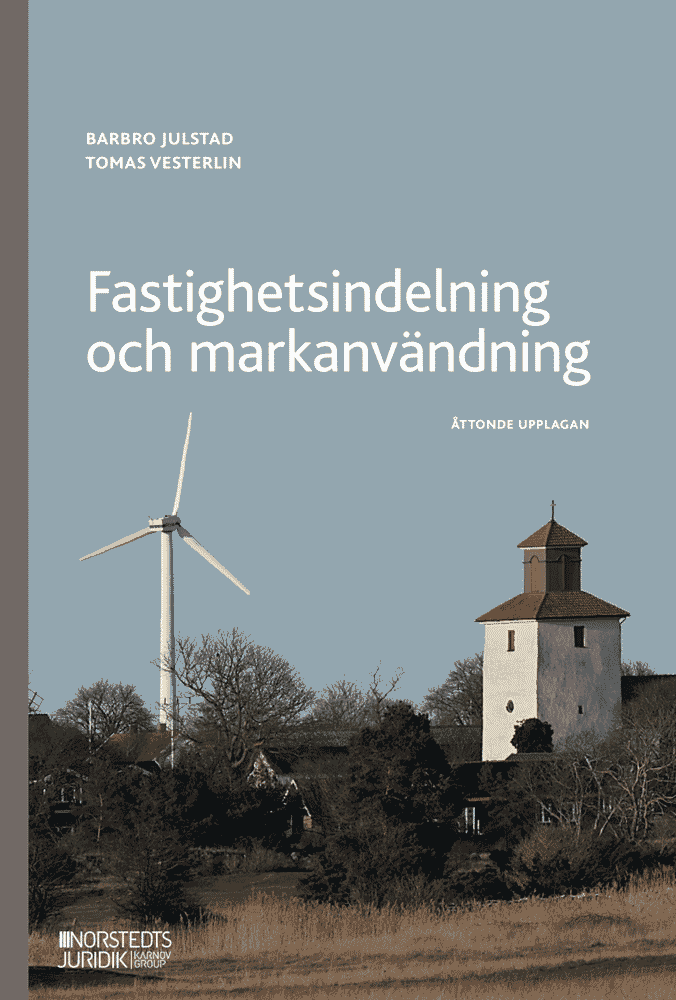 Julstad, Barbro | Vesterlin, Tomas | Fastighetsindelning och markanvändning