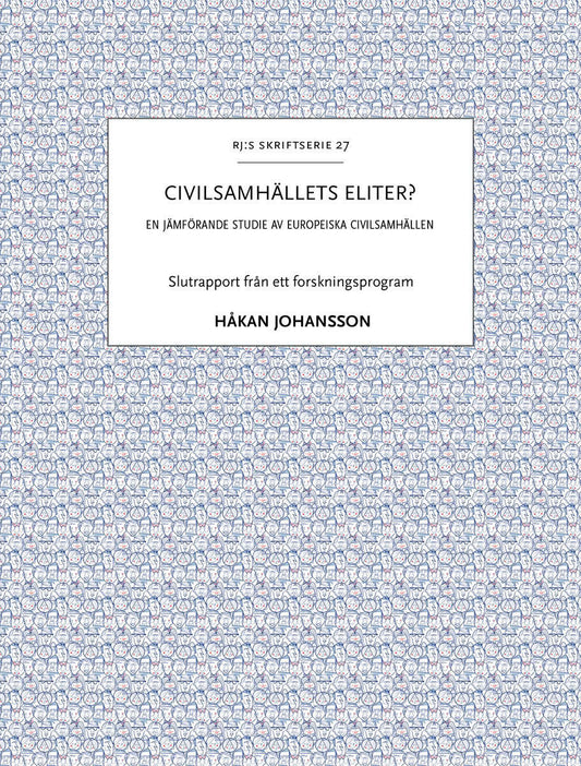 Johansson, Håkan | Civilsamhällets eliter? : En jämförande studie av europeiska civilsamhällen