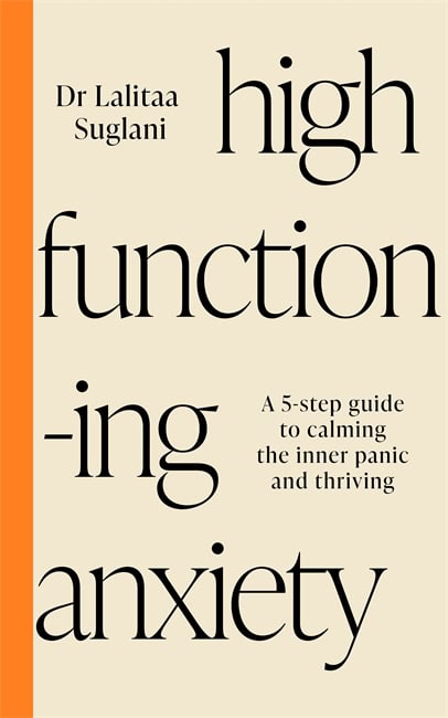 Suglani, Lalitaa | High-Functioning Anxiety