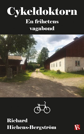Hichens-Bergström, Richard | Cykeldoktorn : En frihetens vagabond